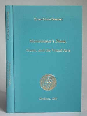 Montemayor's Diana, Music, and the Visual Arts