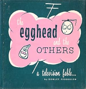 The Egghead and the Others: a Television Fable