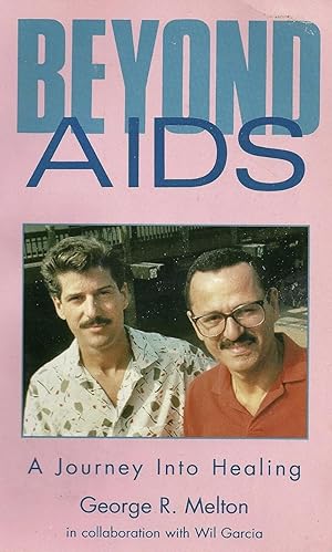 Beyond AIDS: A Journey Into Healing
