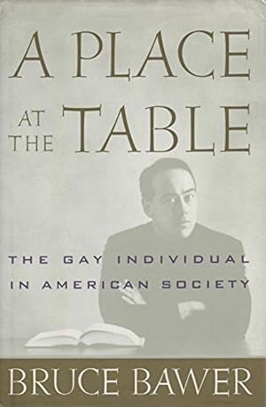 A Place at the Table: The Gay Individual in American Society