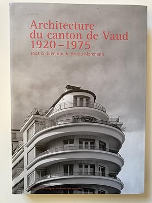 Architecture du Canton de Vaud 1920-1975.