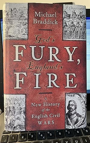 God's Fury, England's Fire: A New History of the English Civil Wars