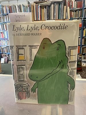 Lyle, Lyle, Crocodile - Bernard Waber, Signed, HC/DJ