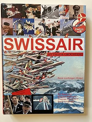 Swissair .Mythos & Grounding.
