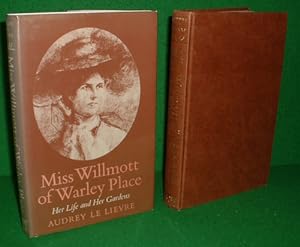 MISS WILLMOTT OF WARLEY PLACE: HER LIFE AND HER GARDENS.