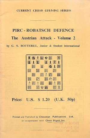 Pirc-Robatsch Defense 1969: the Austrian Attack-Volume 2