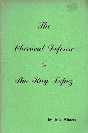 The Classical Defense to the Ruy Lopez