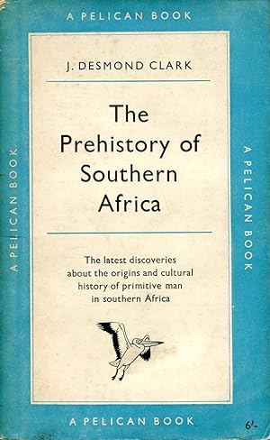 The Prehistory of Southern Africa
