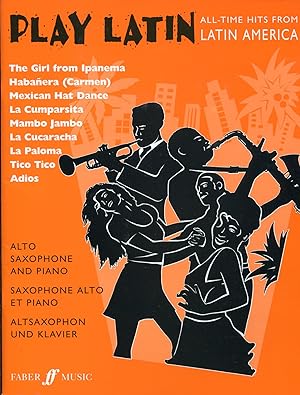 Play Latin: (Alto Saxophone and Piano) (Alto Saxophone Piano) (Play Series)