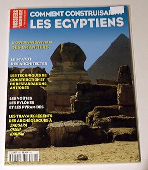 Dossiers d'archeologie N° 265 : Comment construisaient les Egyptiens