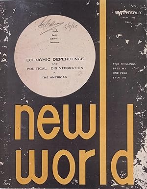 New World Quarterly Vol 4 No 2 & 3: Economic Dependence and Political Disintegration in The Americas