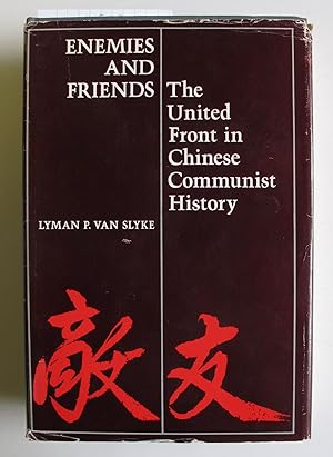 Enemies and Friends | The United Front in Chinese Communist History