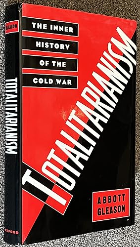 Totalitarianism; The Inner History of the Cold War