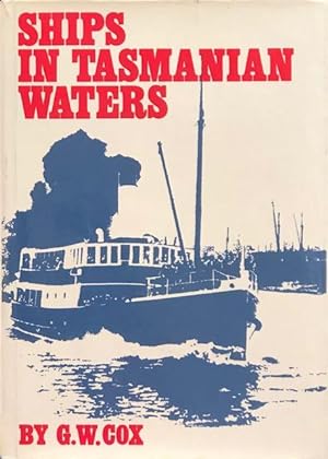 Ships in Tasmanian waters : riverboats, ferries and the floating bridge.