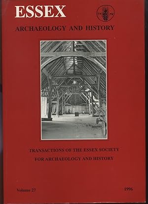 Essex Archaeology and History; Transactions of the Essex Society for Archaeology and History Volu...