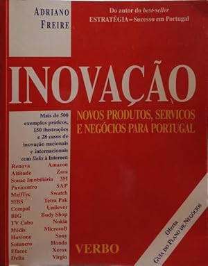INOVAÇÃO. NOVOS PRODUTOS, SERVIÇOS E NEGÓCIOS PARA PORTUGAL. [1.ª EDIÇÃO]