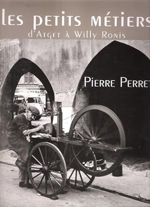 Les Petits Métiers d'Atget à Willy Ronis