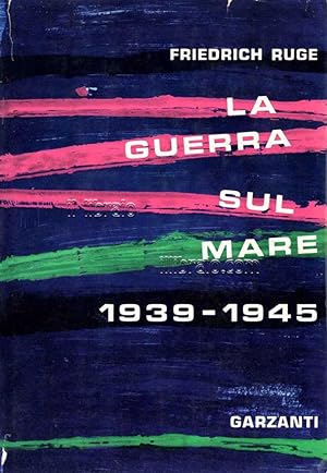 LA GUERRA SUL MARE 1939-1945