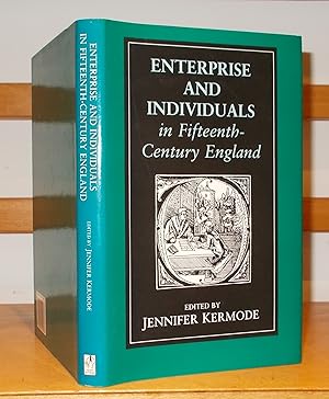 Enterprise and Individualism in Fifteenth-Century England