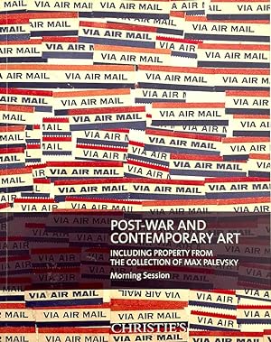 Post-War and Contemporary Art, Including Property from the Collection of Max Palevsky (Morning Se...