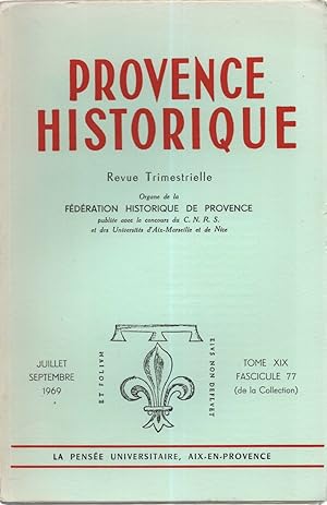 Provence Historique . Tome XIX . Fascicule 77 .La Corporation des cuiratiers à Marseille dans la ...