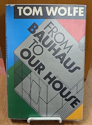 From Bauhaus to Our House