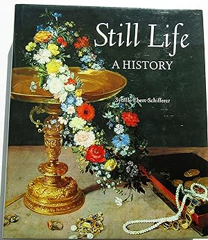 STILL LIFE - A HISTORY