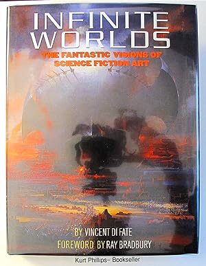 Infinite Worlds : The Fantastic Visions of Science Fiction Art