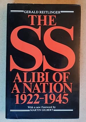The SS: Alibi of a Nation, 1922-45