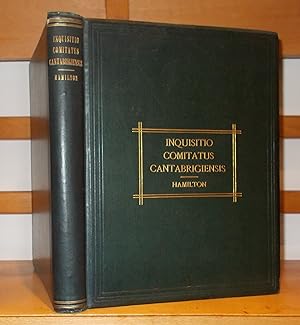 Inquisitio comitatus Cantabrigiensis : nunc primum e manuscripto unico in bibliotheca cottoniana ...