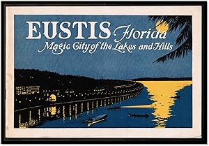 Eustis Florida Magic City of the Lakes and Hills