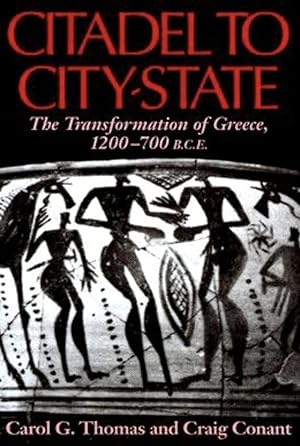 Citadel to City-State: The Transformation of Greece, 1200-700 BCE