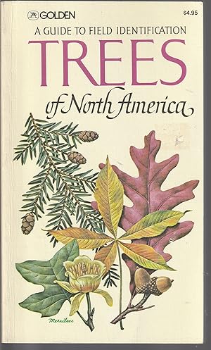 Trees Of North America: A Field Guide To The Major Native And Introduced Species North Of Mexico ...