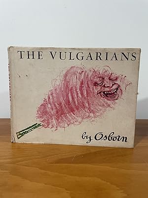 The Vulgarians A Satire in Pictures and Words