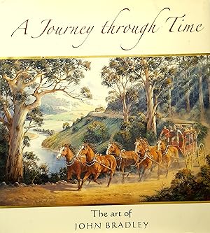 A Journey Through Time: The Art of John Bradley.