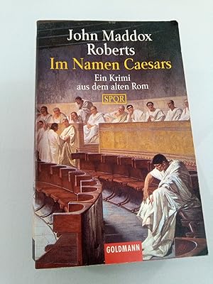 Im Namen Caesars Ein Krimi aus dem alten Rom - SPQR