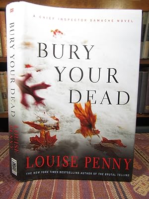 Bury Your Dead (Chief Inspector Gamache, Book 6) (SIGNED)