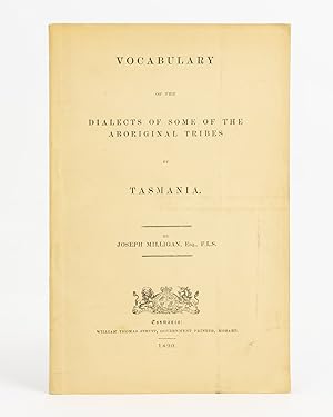 Vocabulary of the Dialects of some of the Aboriginal Tribes of Tasmania