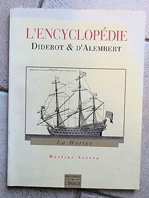 L'encyclopédie Diderot & D'alembert. La Marine
