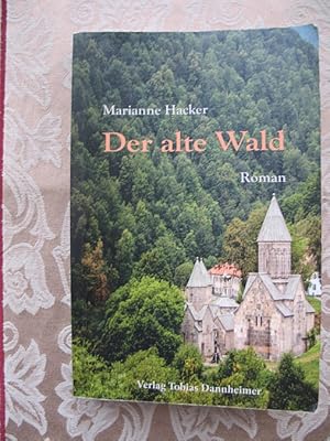 Der alte Wald. Historischer Roman