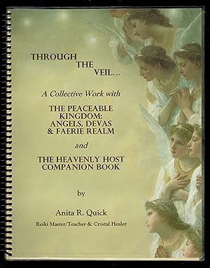 Through The Veil.; A Collective Work With The Peaceable Kingdom: Angels, Devas & Realm And The He...