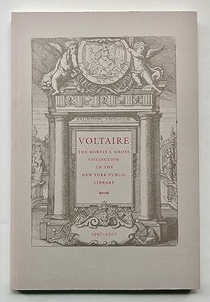 Voltaire. The Martin J. Gross Collection in the New York Public Library.