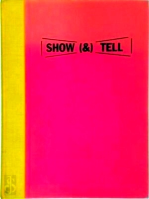 Show & Tell numbered & signed copy The Films and Videos of Lawrence Weiner, A Catalogue Raisonne ...