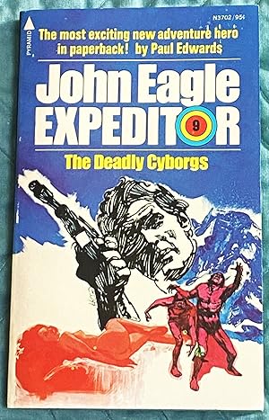 John Eagle Expeditor #9 The Deadly Cyborgs