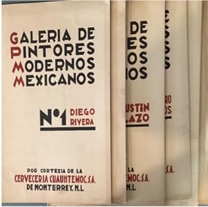 GALERIA DE PINTORES MODERNOS MEXICANOS; No. 1, Diego Rivera / Samuel Ramos -- No. 2, Julio Castel...