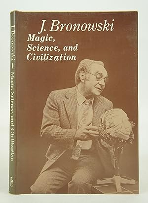 Magic, Science, and Civilization (First Edition)