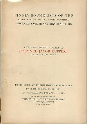 Illustrated Catalogue of . . . The Magnificent Library of Colonel Jacob Ruppert