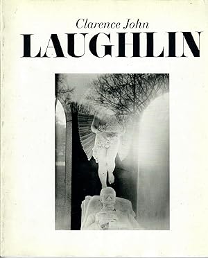 Clarence John Laughlin; The Personal Eye