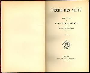 L'écho des alpes 1921 + rapport annuel 1921 et un dessin original de François Gos
