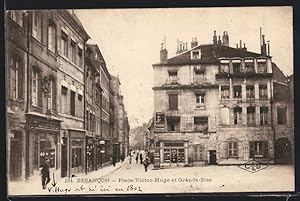 Carte postale Besancon, Place Victor-Hugo et Grande-Rue